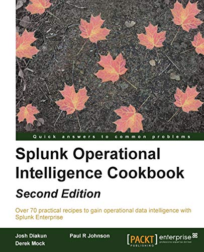 Stock image for Splunk Operational Intelligence Cookbook - Second Edition for sale by HPB-Red
