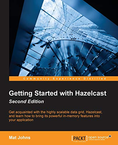 Beispielbild fr Getting Started with Hazelcast Second Edition zum Verkauf von Chiron Media
