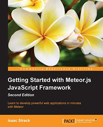 Stock image for Getting Started with Meteor.js JavaScript Framework Second Edition for sale by Chiron Media