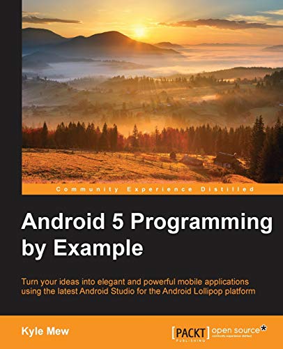 9781785288449: Android 5 Programming by Example