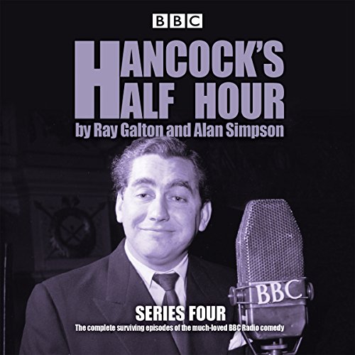 9781785291470: Hancock's Half Hour: Series 4: 20 episodes of the classic BBC Radio comedy series