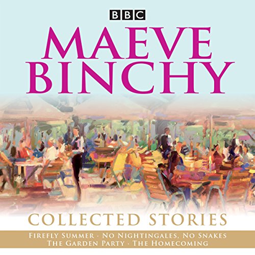 Imagen de archivo de Maeve Binchy: Collected Stories: Collected BBC Radio adaptations a la venta por SecondSale