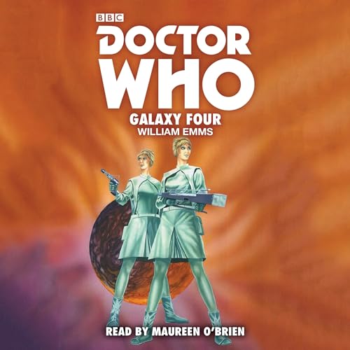 Imagen de archivo de Doctor Who: Galaxy Four: 1st Doctor Novelisation a la venta por WeBuyBooks