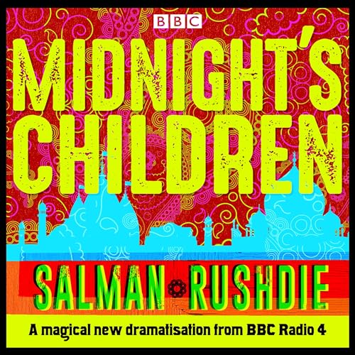Stock image for Midnight's Children: BBC Radio 4 full-cast dramatisation for sale by Revaluation Books