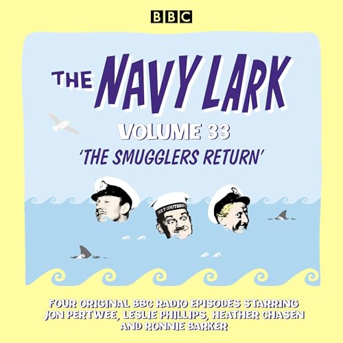 Beispielbild fr The Navy Lark: Volume 33: The Classic BBC Radio Sitcom zum Verkauf von Marissa's Books and Gifts