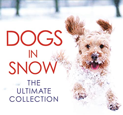 Beispielbild fr Dogs in Snow : The Ultimate Collection zum Verkauf von Better World Books