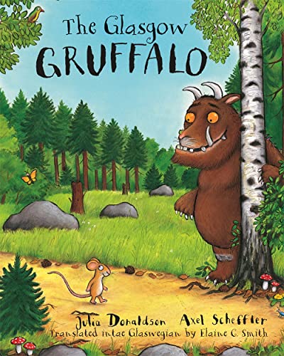 Beispielbild fr The Glasgow Gruffalo: The Gruffalo in Glaswegian (Gruffalo Scots Edtn) zum Verkauf von AwesomeBooks