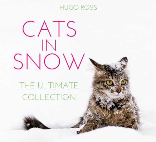 Beispielbild fr Cats in Snow: The Ultimate Collection zum Verkauf von WorldofBooks