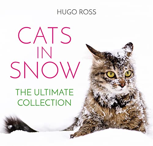 Imagen de archivo de Cats in Snow: The Ultimate Collection a la venta por SecondSale