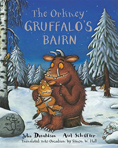 Imagen de archivo de The Orkney Gruffalo's Bairn: The Gruffalo's Child in Orkney Scots a la venta por WorldofBooks