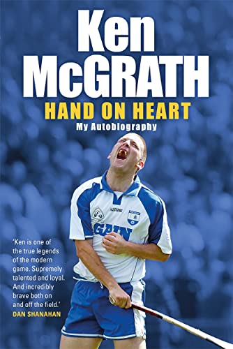 Beispielbild fr Ken Mcgrath: Hand on Heart: My Autobiography zum Verkauf von AwesomeBooks