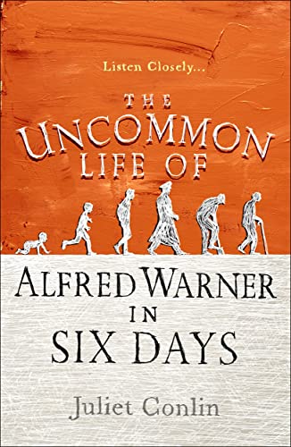 Beispielbild fr The Uncommon Life of Alfred Warner in Six Days zum Verkauf von Better World Books