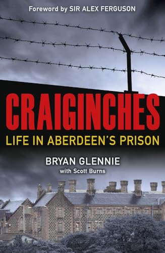 Beispielbild fr Craiginches: Life in Aberdeen's Prison zum Verkauf von WorldofBooks