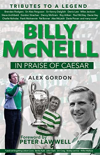 Stock image for Billy McNeill: In Praise of Caesar for sale by WorldofBooks