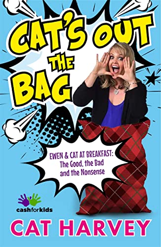 Beispielbild fr Cat's Out the Bag: Ewen & Cat at Breakfast: The Good, the Bad and the Nonsense zum Verkauf von WorldofBooks