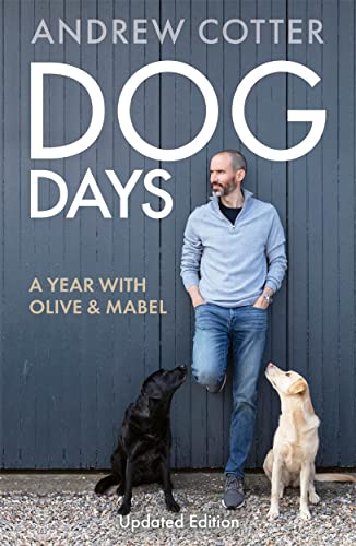 Beispielbild fr Dog Days: A Year with Olive & Mabel zum Verkauf von WorldofBooks