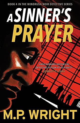 Stock image for A Sinner's Prayer: 4 (Windrush Noir) for sale by WorldofBooks