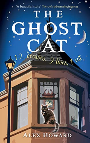 Stock image for The Ghost Cat: 12 decades, 9 lives, 1 cat for sale by WorldofBooks