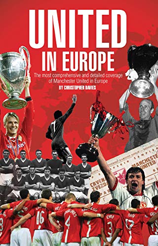 Beispielbild fr United in Europe: Manchester United's Complete European Record zum Verkauf von Books From California