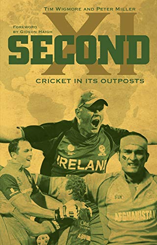 Stock image for Second XI: Cricket in its Outposts for sale by AwesomeBooks