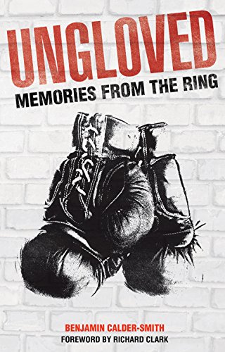 Beispielbild fr Ungloved: Memories from the Ring zum Verkauf von WorldofBooks