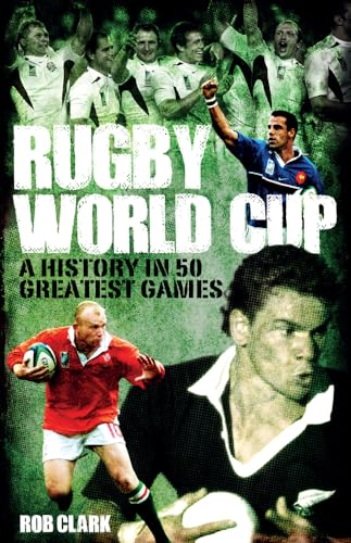 Beispielbild fr Rugby World Cup Greatest Games zum Verkauf von Better World Books Ltd
