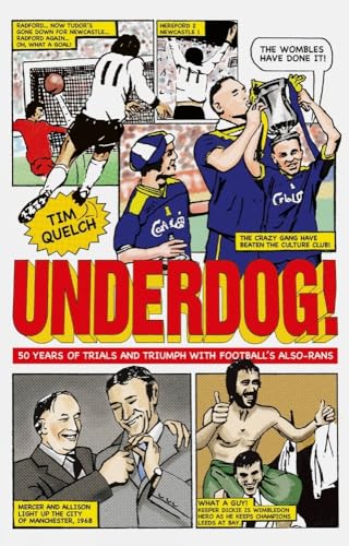 Stock image for Underdog!: Fifty Years of Trials and Triumphs with Football's Also-Rans for sale by Books From California