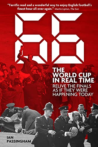 Beispielbild fr 1966: The World Cup in Real Time: Relive the Finals as If They Were Happening Today zum Verkauf von PlumCircle