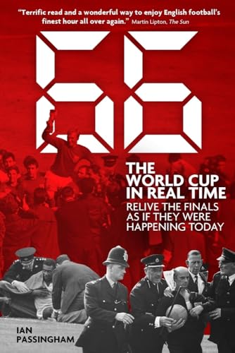 Stock image for 1966: The World Cup in Real Time: Relive the Finals as If They Were Happening Today for sale by PlumCircle