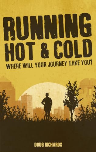 Imagen de archivo de Running Hot & Cold: Where Will Your Journey Take You? a la venta por WorldofBooks