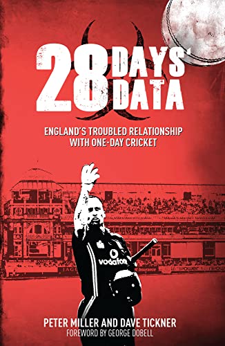 Stock image for 28 Days' Data: England's Troubled Relationship with One Day Cricket for sale by Books From California