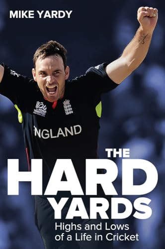 Stock image for Hard Yards: Highs and Lows of a Life in Cricket for sale by WorldofBooks