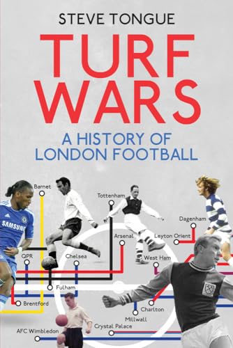 Stock image for Turf Wars: A History of London Football for sale by WorldofBooks