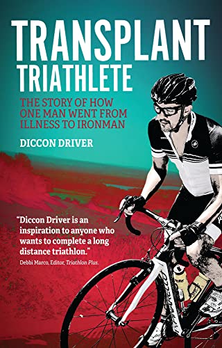 Stock image for The Transplant Triathlete for sale by Better World Books Ltd