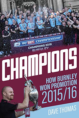 Beispielbild fr Champions: The Story of Burnley's Instant Return to the Premier League zum Verkauf von WorldofBooks