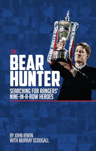 Beispielbild fr The Bear Hunter: The Search for Rangers' Nine-in-a-Row Heroes zum Verkauf von WorldofBooks