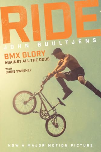 Beispielbild fr Ride: BMX Glory, Against All the Odds zum Verkauf von PlumCircle