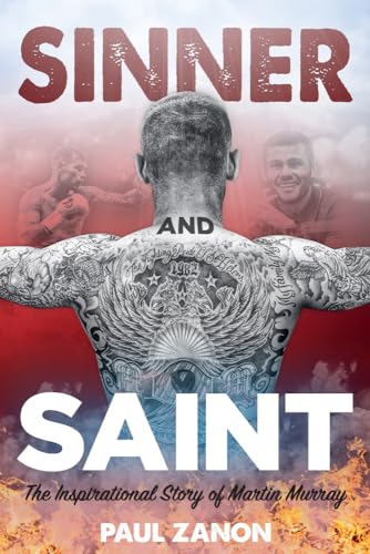 Stock image for Sinner and Saint: The Inspirational Story of Martin Murray for sale by AwesomeBooks