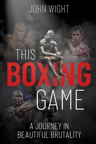 Stock image for This Boxing Game : A Study in Beautiful Brutality for sale by Better World Books