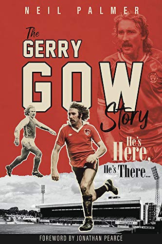 Imagen de archivo de He's Here, He's There: The Gerry Gow Story a la venta por WorldofBooks