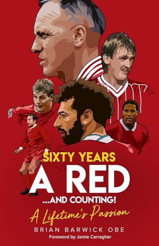 9781785319808: Sixty Years a Red... and Counting!: A Lifetime's Passion
