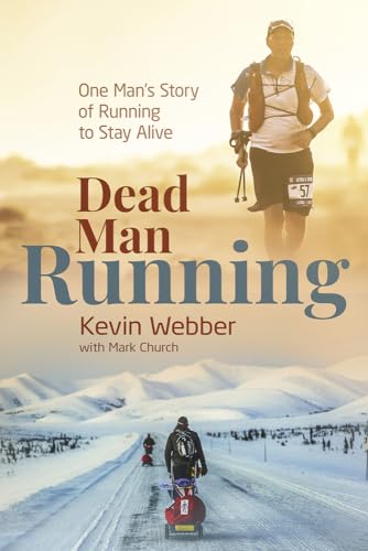 Stock image for Dead Man Running: One Man's Story of Running to Stay Alive for sale by AwesomeBooks
