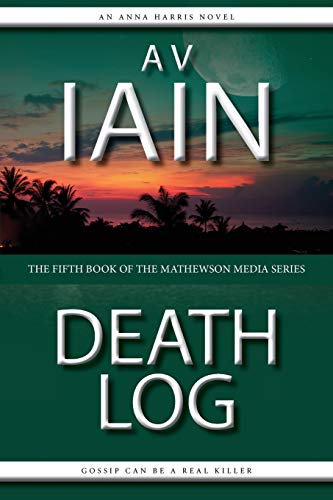 Stock image for Death Log: The Fifth Anna Harris Novel for sale by Lucky's Textbooks