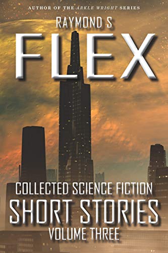 Stock image for Collected Science Fiction Short Stories: Volume Three for sale by Lucky's Textbooks