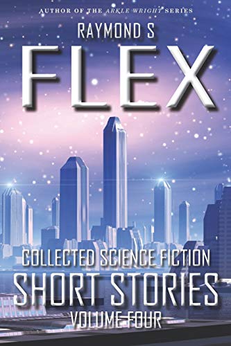 Stock image for Collected Science Fiction Short Stories: Volume Four for sale by Lucky's Textbooks