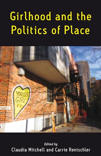 Stock image for Girlhood and the Politics of Place for sale by WorldofBooks