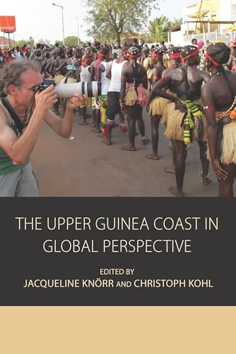 9781785330698: The Upper Guinea Coast in Global Perspective: 12 (Integration and Conflict Studies, 12)