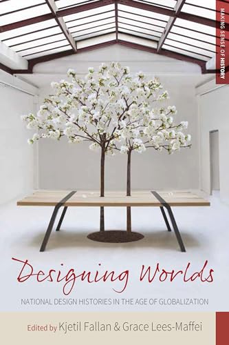 Stock image for Designing Worlds : National Design Histories in an Age of Globalization for sale by Buchpark