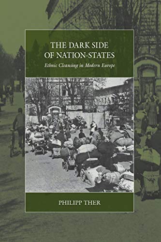9781785331954: The Dark Side of Nation-States: Ethnic Cleansing in Modern Europe: 19 (War and Genocide, 19)