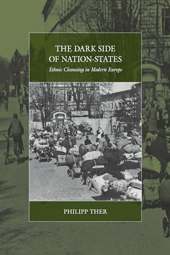 9781785331954: The Dark Side of Nation-States: Ethnic Cleansing in Modern Europe